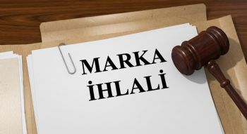 Marka İhlali Nedir ve Hukuki Yaptırımları Nelerdir?